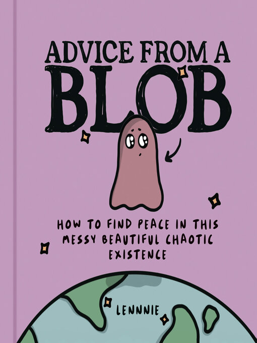 Title details for Advice from a Blob by Lennnie - Wait list